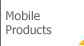 Mobile Products